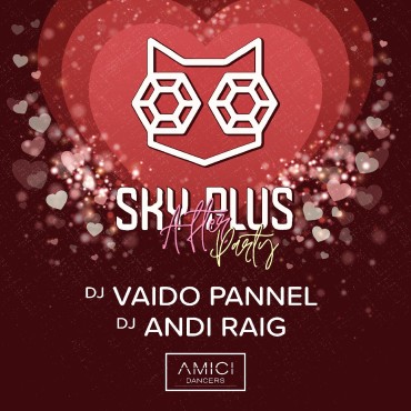 SKY PLUS AFTERPARTY – VALENTINE´S DAY SPECIAL